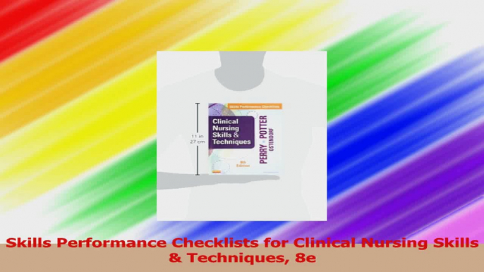 Skills Performance Checklists for Clinical Nursing Skills  Techniques 8e PDF