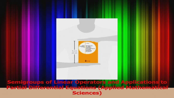 Read  Semigroups of Linear Operators and Applications to Partial Differential Equations Applied PDF Online