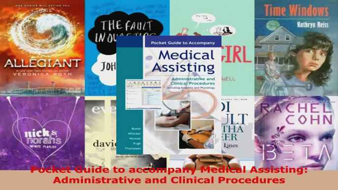 Read  Pocket Guide to accompany Medical Assisting Administrative and Clinical Procedures EBooks Online