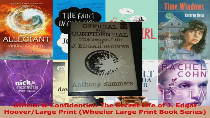 Read  Official  Confidential The Secret Life of J Edgar HooverLarge Print Wheeler Large Ebook Free