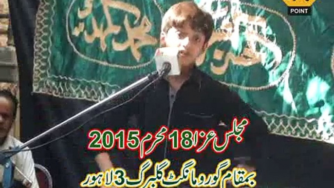 Zakir Ali Abbas Askari Majlis 18 Muharram 2015 Gulberg Lahore