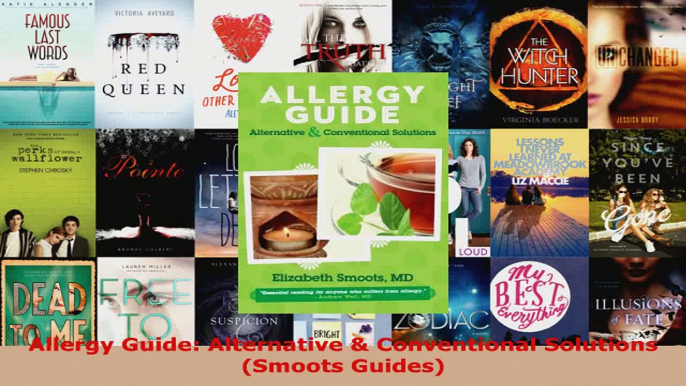 Read  Allergy Guide Alternative  Conventional Solutions Smoots Guides EBooks Online