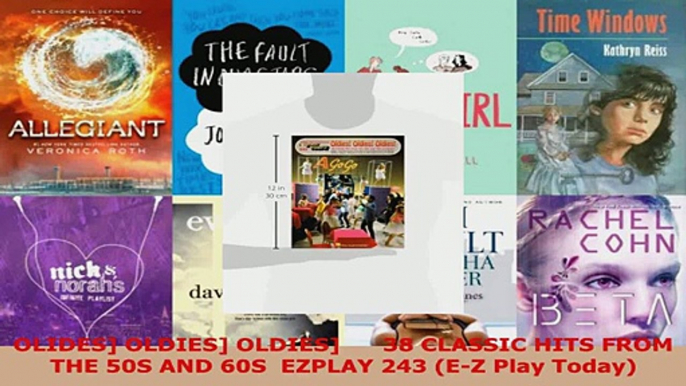 Download  OLIDES OLDIES OLDIES      38 CLASSIC HITS FROM THE 50S AND 60S  EZPLAY 243 EZ Play Ebook Free