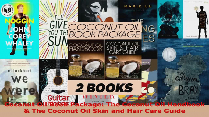 Download  Coconut Oil Book Package The Coconut Oil Handbook  The Coconut Oil Skin and Hair Care PDF Free