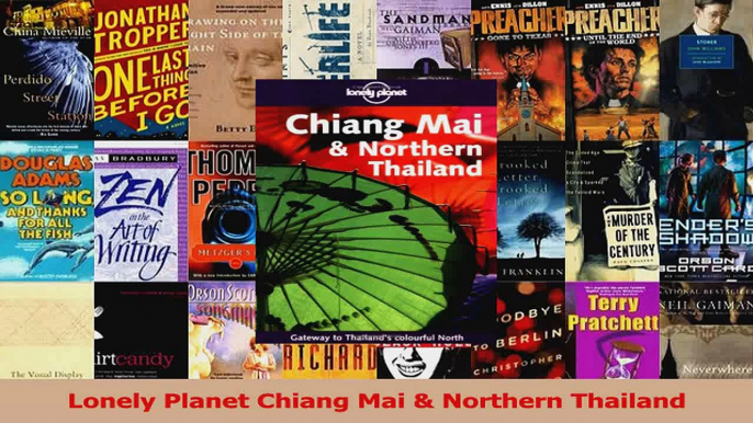 PDF Download  Lonely Planet Chiang Mai  Northern Thailand Read Full Ebook