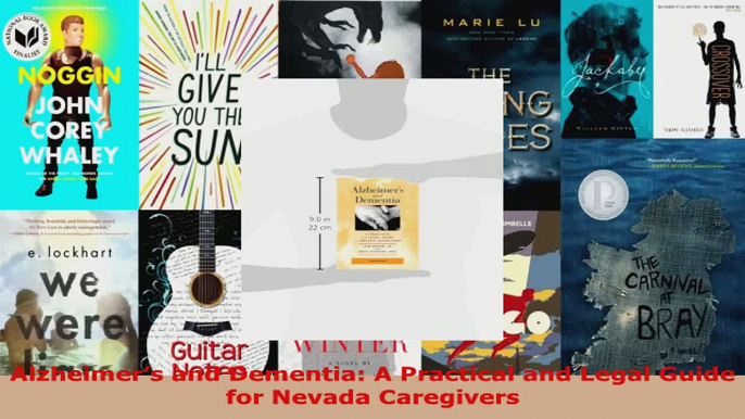 Read  Alzheimers and Dementia A Practical and Legal Guide for Nevada Caregivers EBooks Online