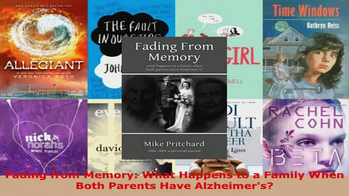 Download  Fading from Memory What Happens to a Family When Both Parents Have Alzheimers Ebook Free