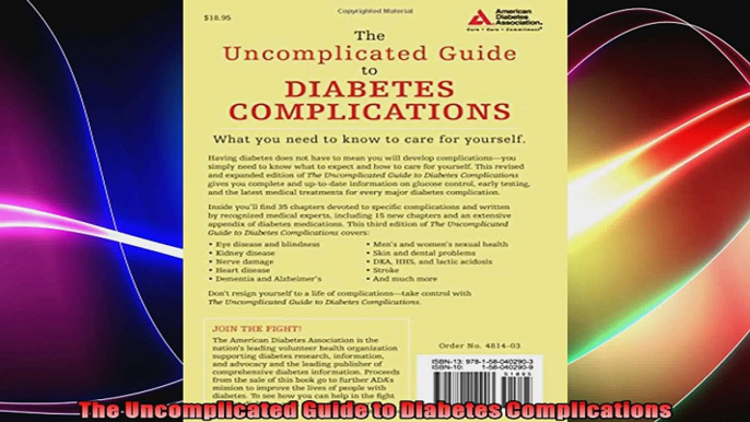 The Uncomplicated Guide to Diabetes Complications