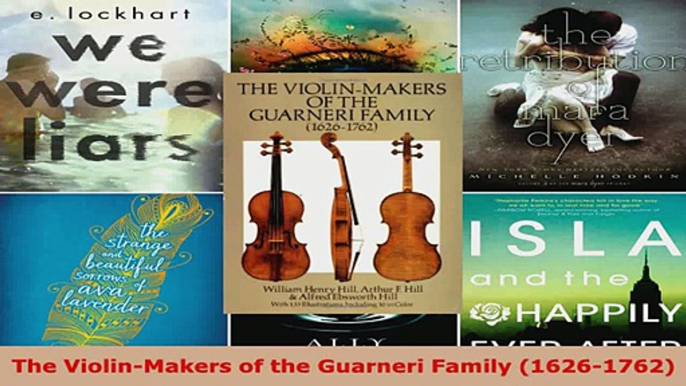 Download  The ViolinMakers of the Guarneri Family 16261762 EBooks Online