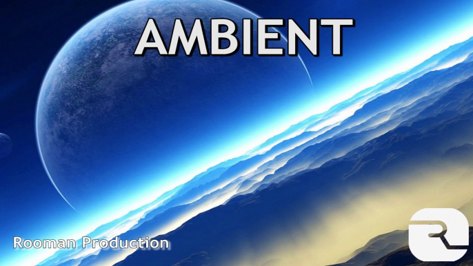 Atmospheric Ambient - Futuristic Background | Royalty Free | Production Music