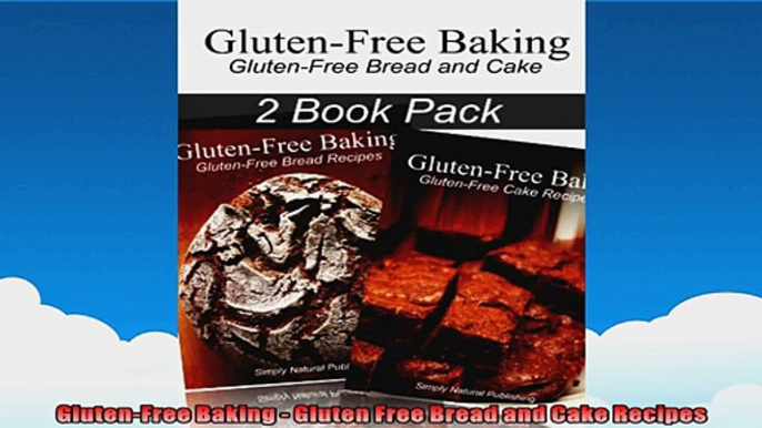 GlutenFree Baking  Gluten Free Bread and Cake Recipes