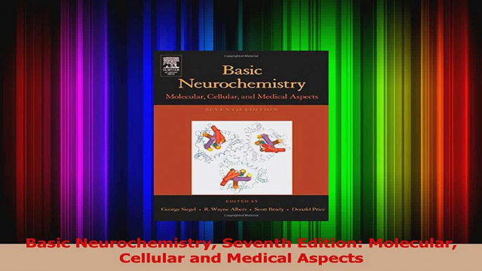 Basic Neurochemistry Seventh Edition Molecular Cellular and Medical Aspects Read Full Ebook