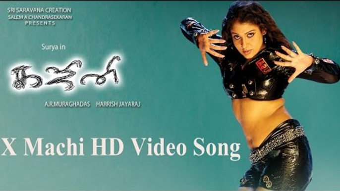 X Machi Video Song - Ghajini | Suriya | Asin | Nayanthara | Harris Jayaraj | A.R. Murugadoss