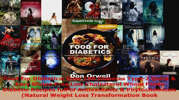 Read  Food For Diabetics Over 190 Diabetes Type2 Quick  Easy Gluten Free Low Cholesterol Ebook Free