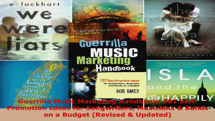 Read  Guerrilla Music Marketing Handbook 201 SelfPromotion Ideas for Songwriters Musicians  EBooks Online