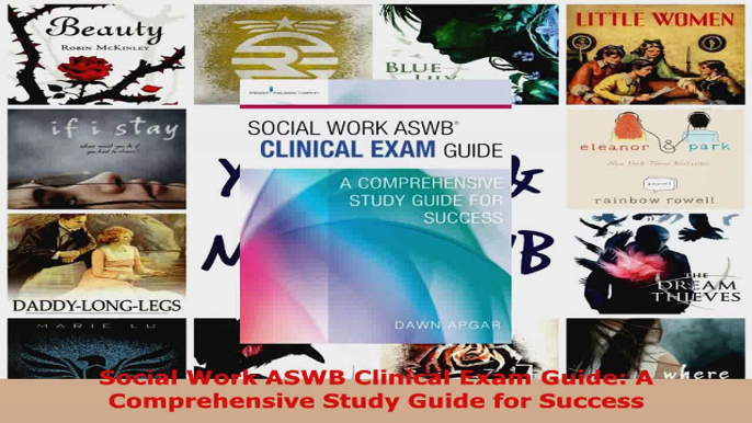 Read  Social Work ASWB Clinical Exam Guide A Comprehensive Study Guide for Success Ebook Free