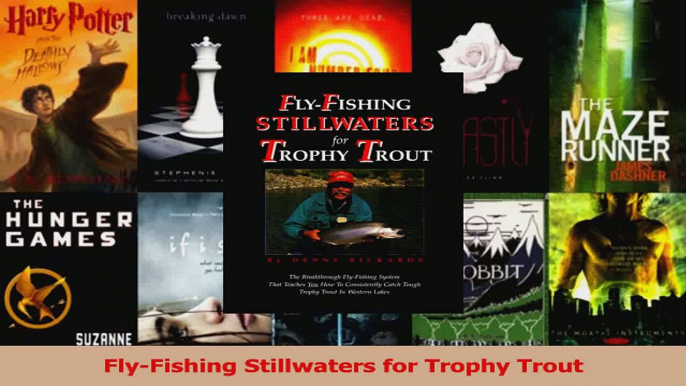 Read  FlyFishing Stillwaters for Trophy Trout PDF Online