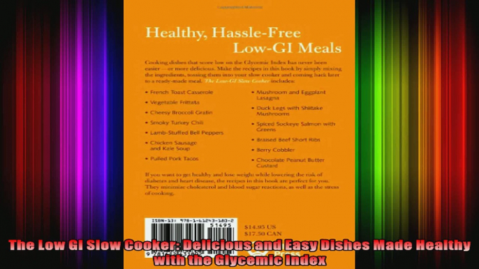 The Low GI Slow Cooker Delicious and Easy Dishes Made Healthy with the Glycemic Index