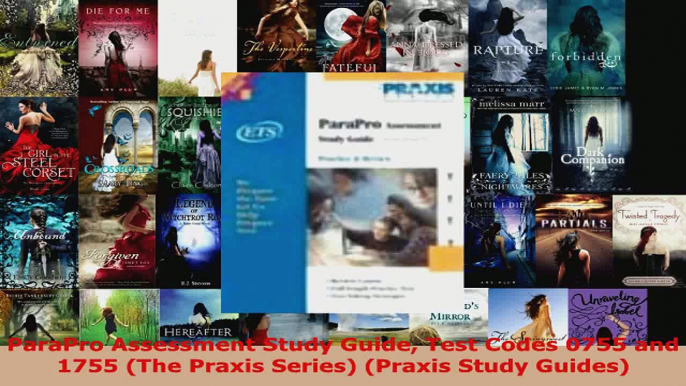 Read  ParaPro Assessment Study Guide Test Codes 0755 and 1755 The Praxis Series Praxis Study EBooks Online