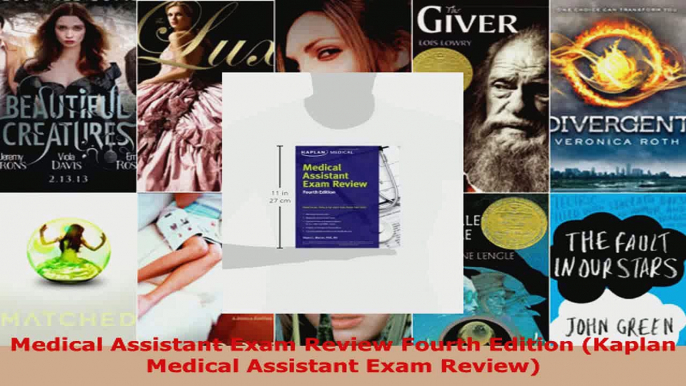 Read  Medical Assistant Exam Review Fourth Edition Kaplan Medical Assistant Exam Review PDF Free