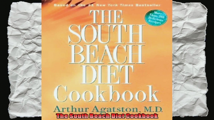 The South Beach Diet Cookbook