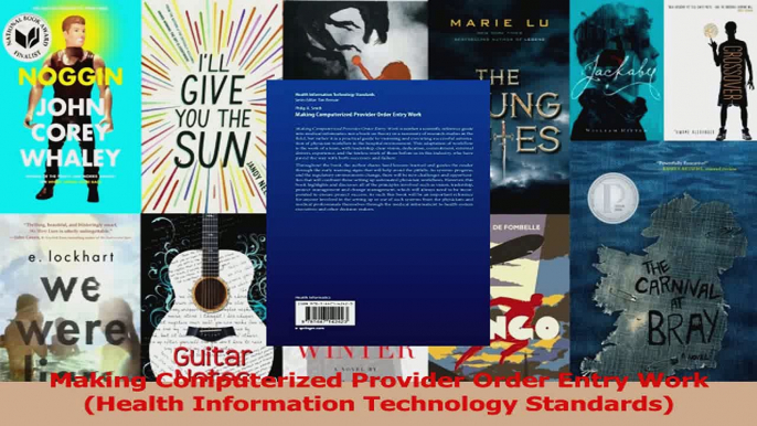 PDF Download  Making Computerized Provider Order Entry Work Health Information Technology Standards Read Full Ebook