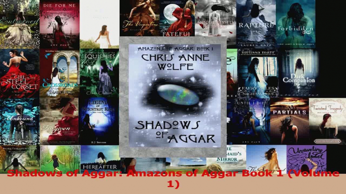 Read  Shadows of Aggar Amazons of Aggar Book 1 Volume 1 Ebook Free