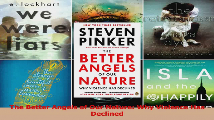 The Better Angels of Our Nature Why Violence Has Declined Download