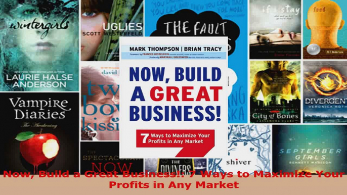 Read  Now Build a Great Business 7 Ways to Maximize Your Profits in Any Market EBooks Online