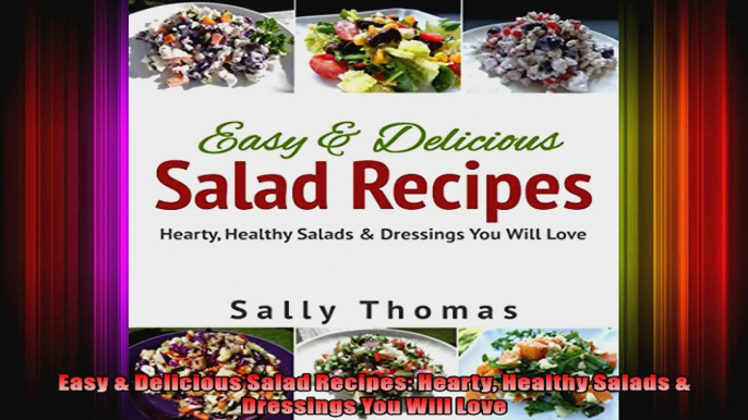 Easy  Delicious Salad Recipes Hearty Healthy Salads  Dressings You Will Love