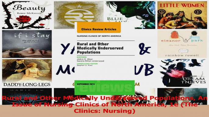 Rural and Other Medically Underserved Populations An Issue of Nursing Clinics of North PDF