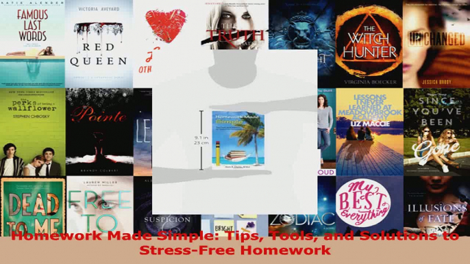 Read  Homework Made Simple Tips Tools and Solutions to StressFree Homework EBooks Online