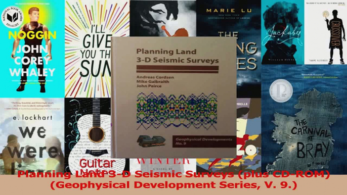 Read  Planning Land 3D Seismic Surveys plus CDROM Geophysical Development Series V 9 PDF Online