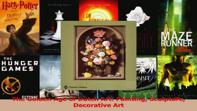 Read  The Golden Age of Dutch Art Painting Sculpture Decorative Art Ebook Free