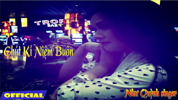 Chút Kỉ Niệm Buồn, Như Quỳnh Singer, Nhạc trữ tình hay nhất của Như Quỳnh