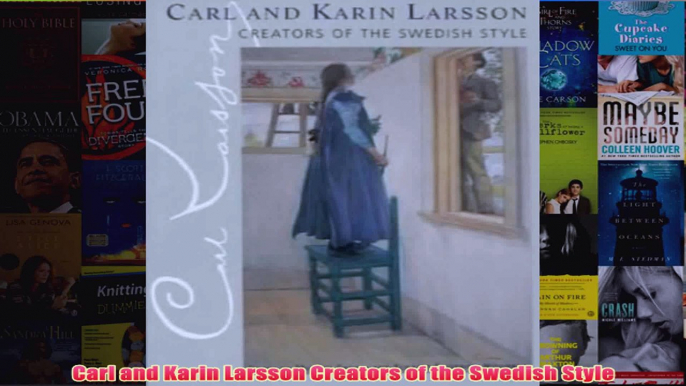 Carl and Karin Larsson Creators of the Swedish Style