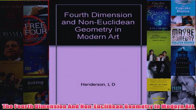 The Fourth Dimension And NonEuclidean Geometry in Modern Art