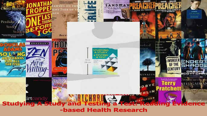 Studying A Study and Testing a Test Reading Evidencebased Health Research PDF