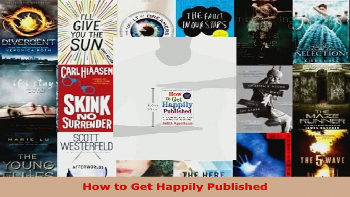 Read  How to Get Happily Published Ebook Free