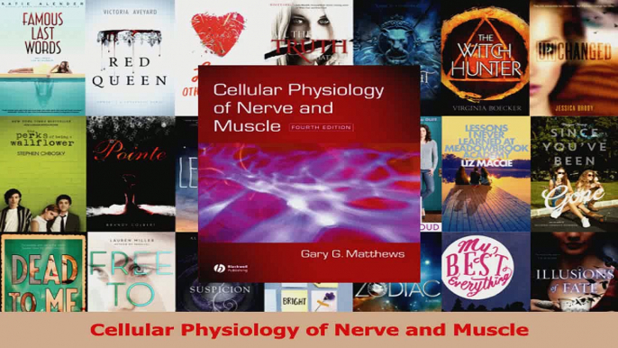 Cellular Physiology of Nerve and Muscle PDF