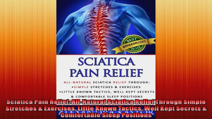 Sciatica Pain Relief AllNatural Sciatica Relief Through Simple Stretches  Exercises