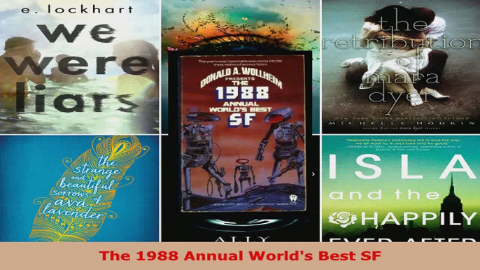 Read  The 1988 Annual Worlds Best SF Ebook Free