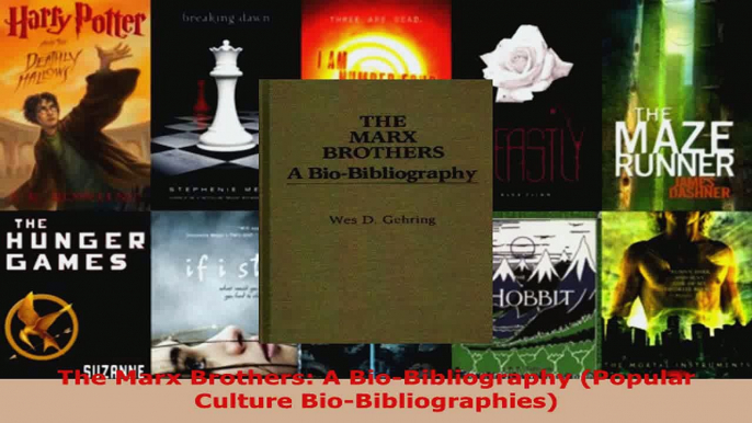 Read  The Marx Brothers A BioBibliography Popular Culture BioBibliographies EBooks Online