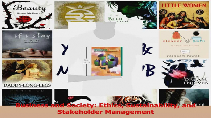 PDF Download  Business and Society Ethics Sustainability and Stakeholder Management Download Full Ebook