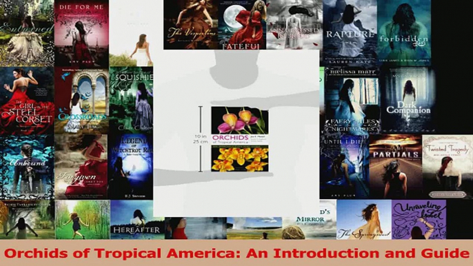 Read  Orchids of Tropical America An Introduction and Guide Ebook Free