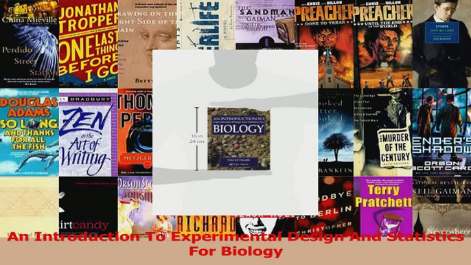 PDF Download  An Introduction To Experimental Design And Statistics For Biology Read Online