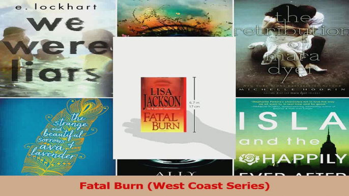 Read  Fatal Burn West Coast Series PDF Online