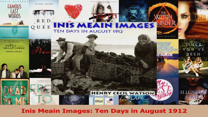 Download  Inis Meain Images Ten Days in August 1912 Ebook Free