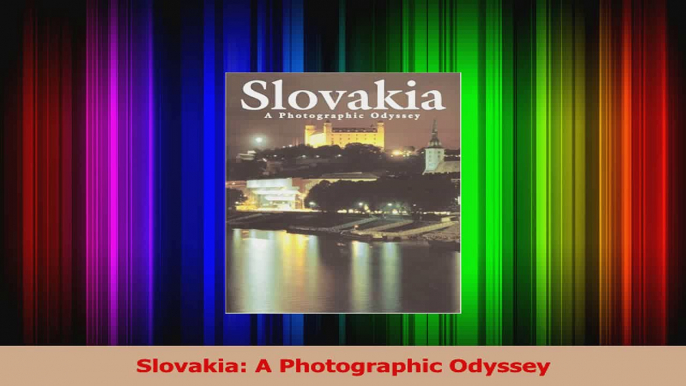 Download  Slovakia A Photographic Odyssey Ebook Free