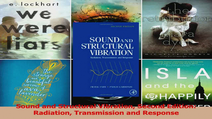 Download  Sound and Structural Vibration Second Edition Radiation Transmission and Response Ebook Free